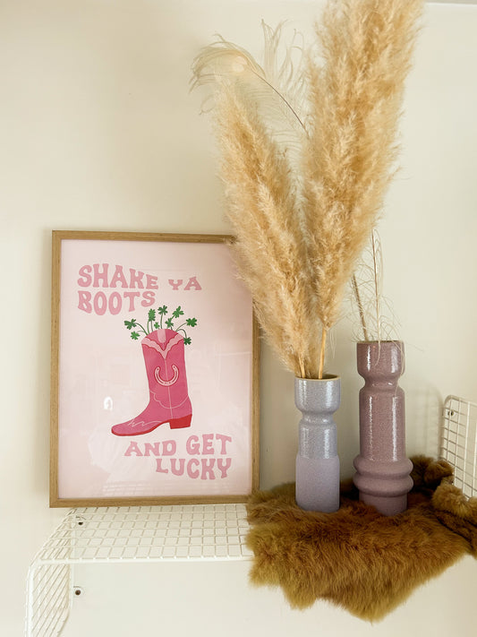Poster 'Shake ya boots and get lucky'